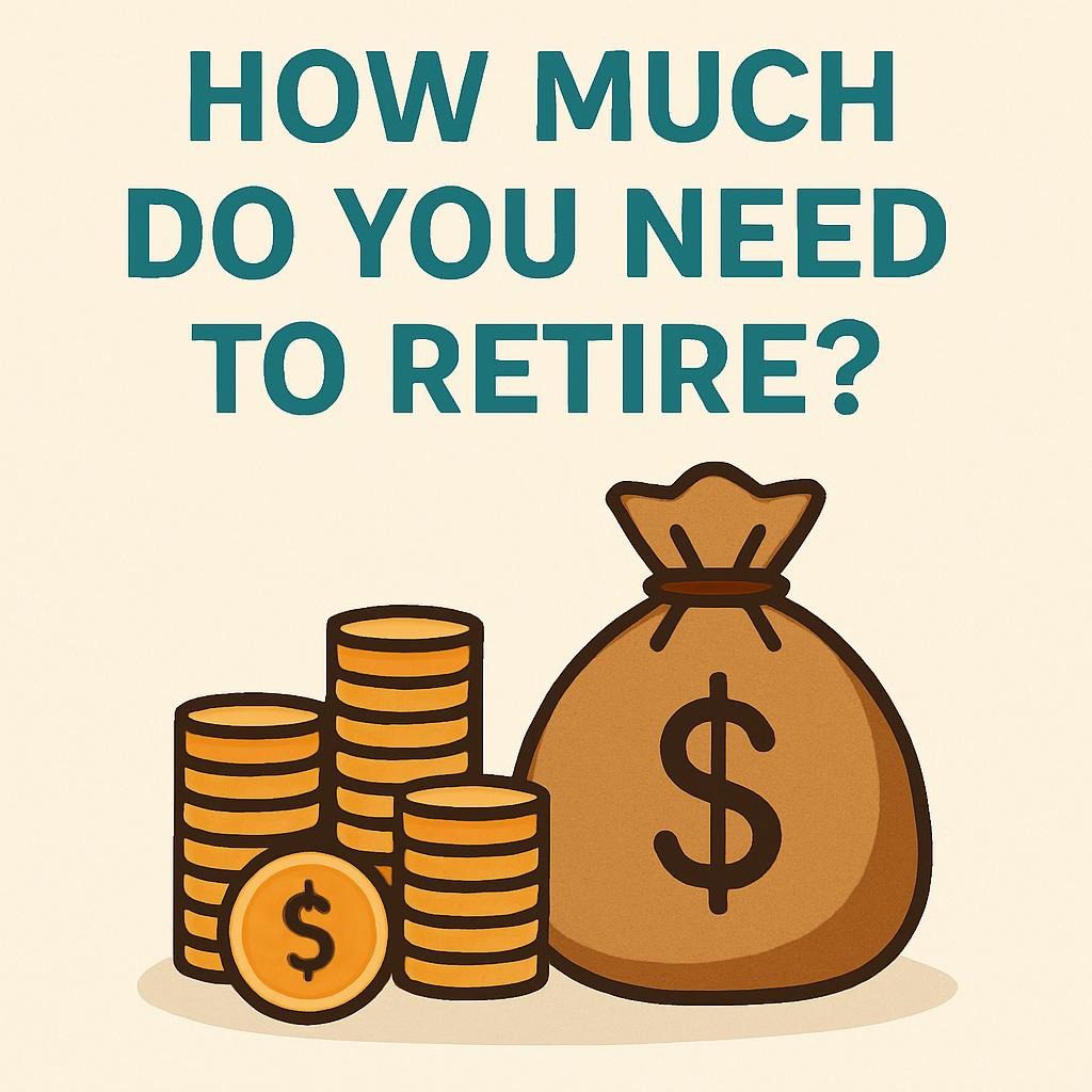How Much Do You Need to Retire