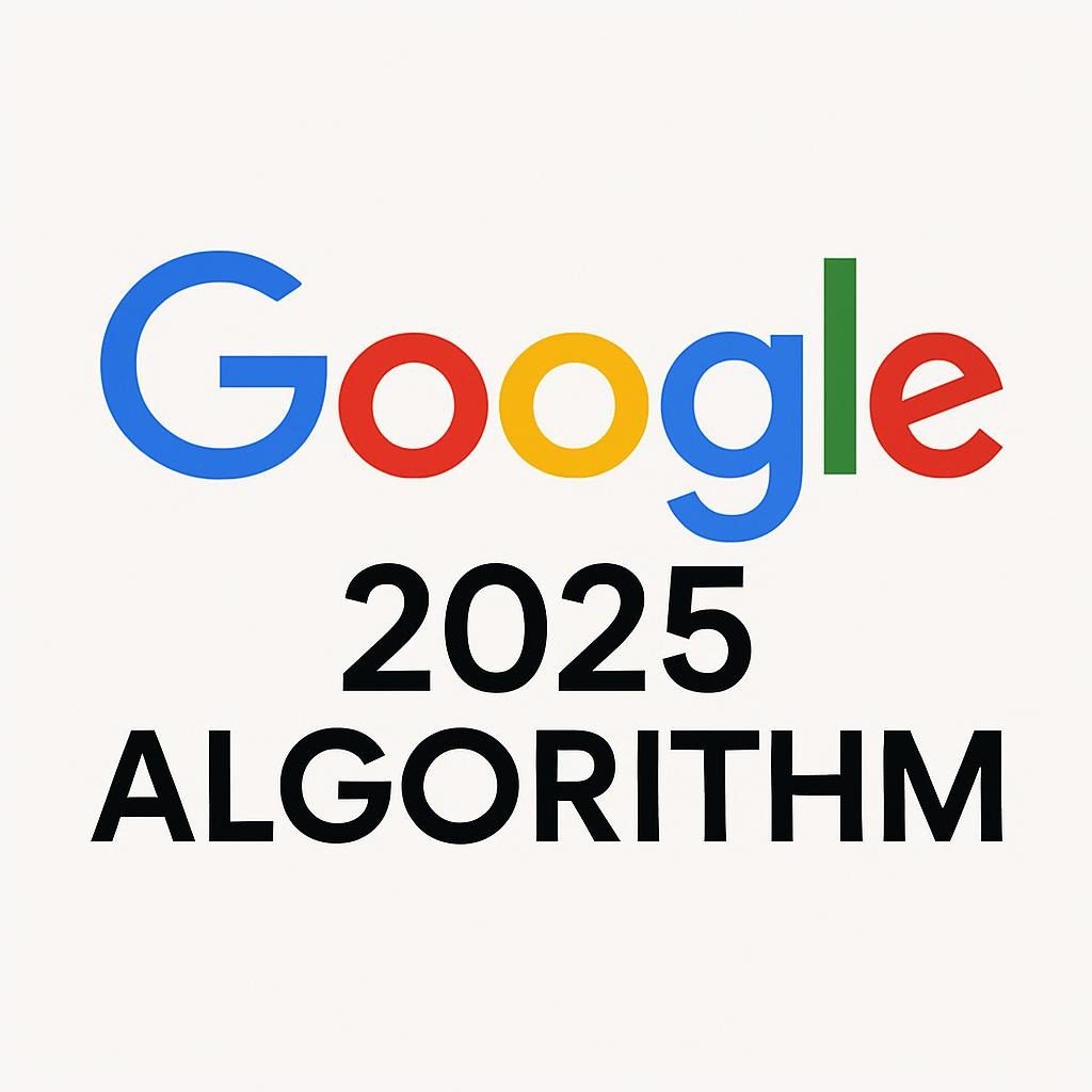 Google's 2025 Algorithm